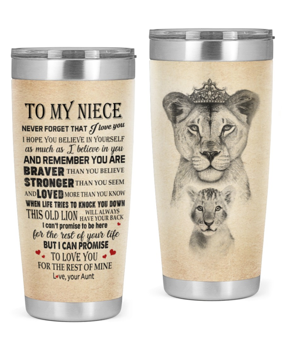 Personalized To My Niece From Aunt Uncle Be Here For The Rest Of Mine Lion Custom Name Travel Cup Gifts For Christmas