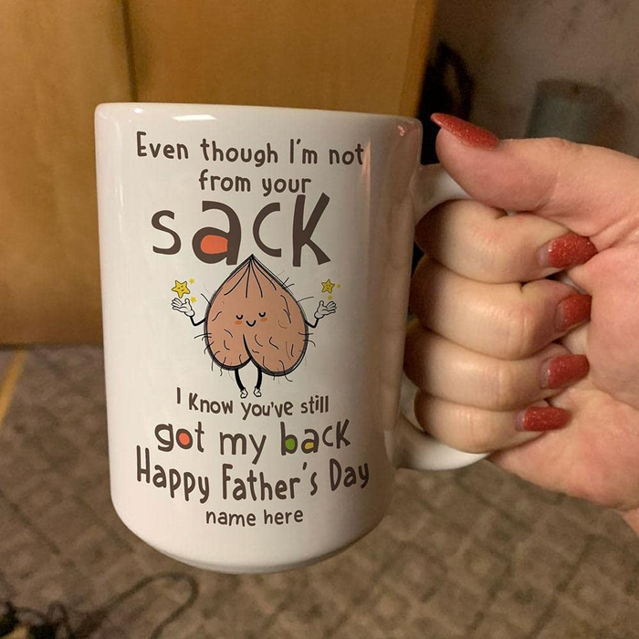 Personalized Funny Ceramic Mug For Step Dad Even I'm Not From Your Sack Cute Sack Custom Kids Name 11 15oz Cup