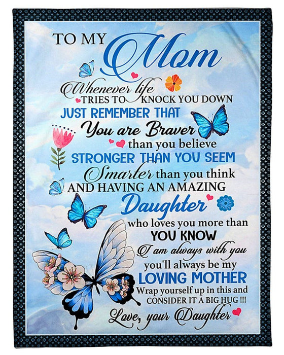 Personalized Fleece Blanket For Mom Blue Butterflies Gifts For Mom Sherpa Fleece Blanket Always Be My Loving Mother Customized Blanket Gifts For Mother's Day