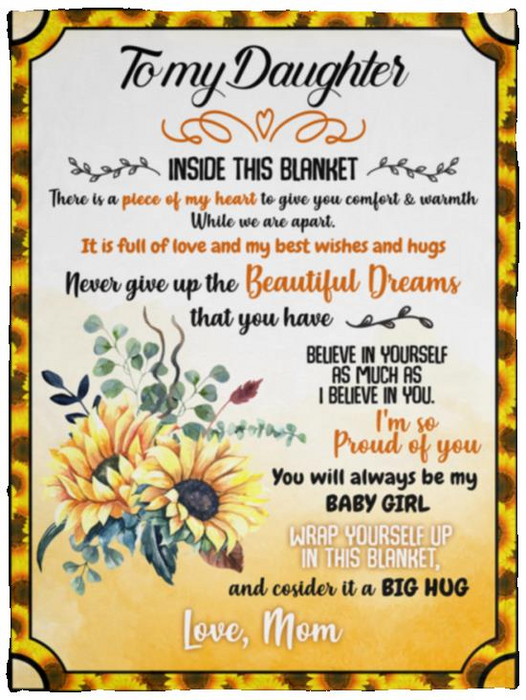 Personalized Premium Sherpa Fleece Blanket To My Daughter From Mom Never Give Up The Beautiful Dreams Sunflower Design