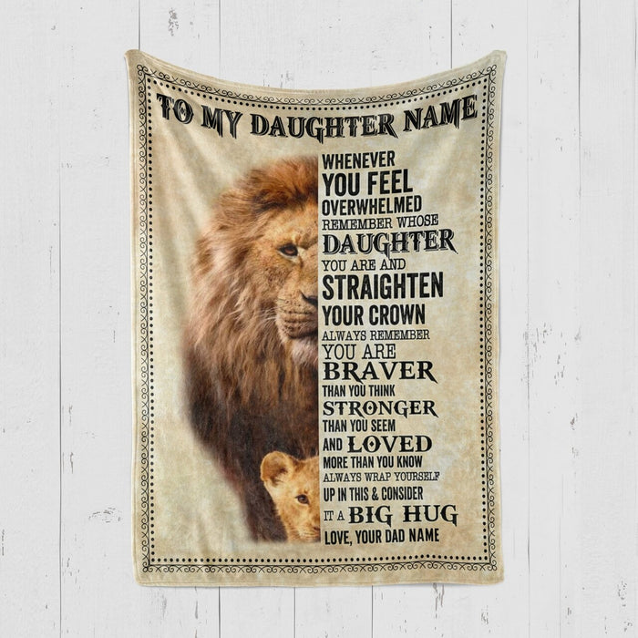 Personalized To My Daughter Blanket Whenever You Feel Overwhelmed Haft Of Old Lion And Baby Lion Printed Rustic Design