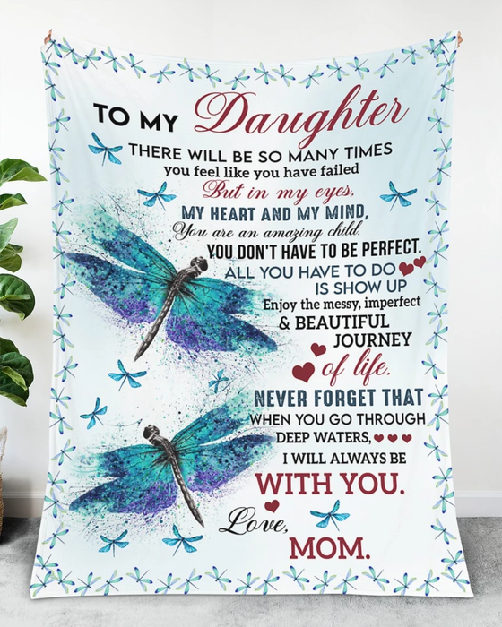 Personalized Fleece Blanket To My Daughter From Mom I Will Always Be With You Blue Dragonflies Printed Custom Name