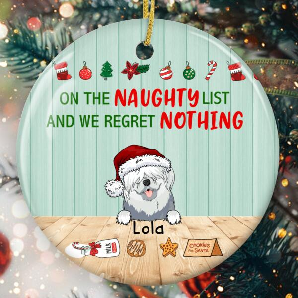 Personalized Ornament For Dog Owners On The Naughty List We Regret Nothing Custom Name Tree Hanging Gifts For Christmas