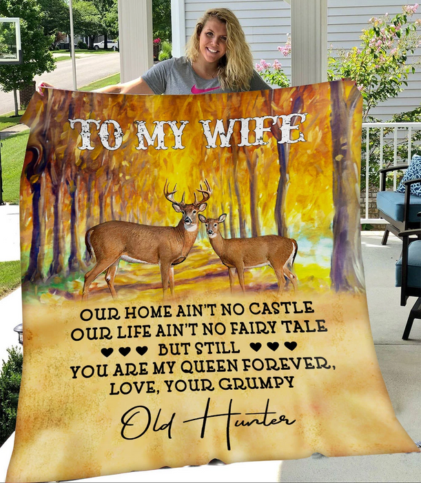 Personalized To My Wife From Grumpy Old Husband Fleece Blanket Print Deer Couple Couple Autumn You Are My Queen Forever