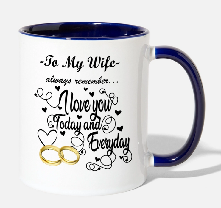 Personalized Coffee Mug For Wife From Husband I Love You Today And Everyday Custom Name Accent Cup Gifts For Valentines