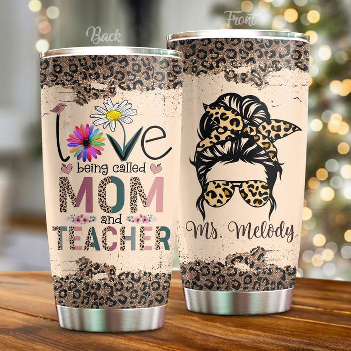 Personalized Travel Tumbler For Teacher 20oz Cup Custom Name Love Being Mom And Teacher Messy Bun Back To School Gifts