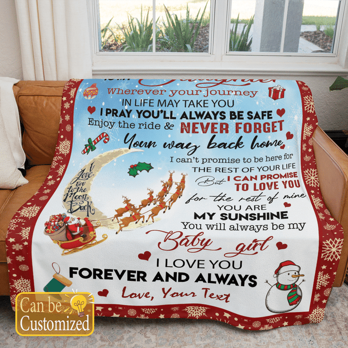 Personalized Blanket To My Daughter From Parent Wherever Your Journey In Life May Take You Christmas Design Blanket