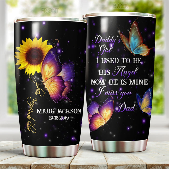 Personalized Memorial Tumbler For Loss Of Dad I Used To Be His Angel Sunflower Butterflies Custom Name Photo Travel Cup