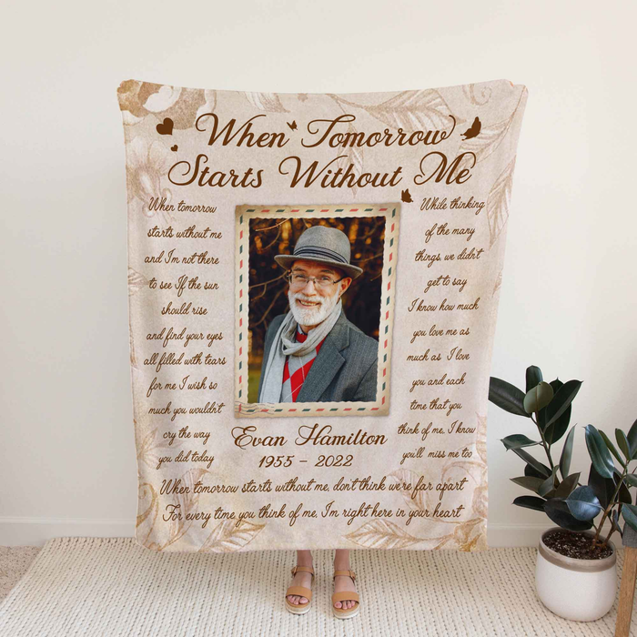 Personalized Memorial Blanket For Loss Of Loved Ones When Tomorrow Starts Without Me Custom Name Photo Bereavement Gifts