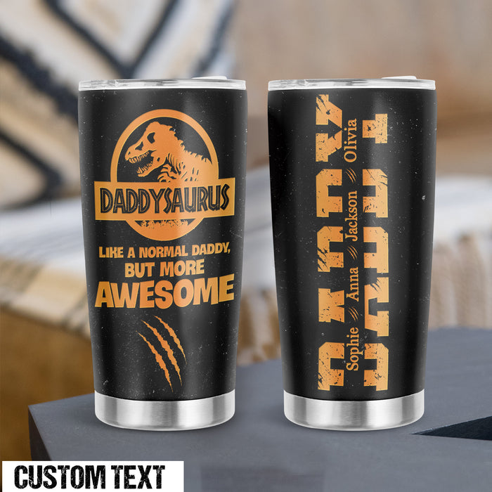 Personalized To My Daddy Tumbler From Son Daughter Monogram Daddysaurus Custom Name 20oz Travel Cup Gifts For Birthday