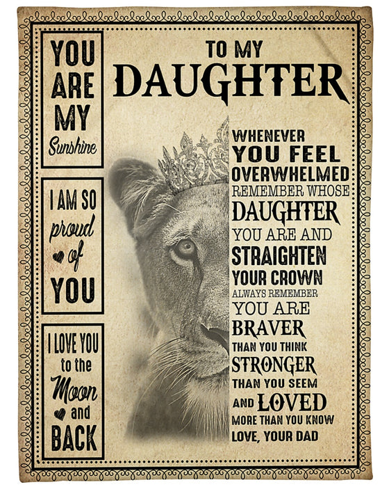 Personalized Blanket To My Daughter From Dad Love You To The Moon Vintage Lion With Crown Print Custom Name