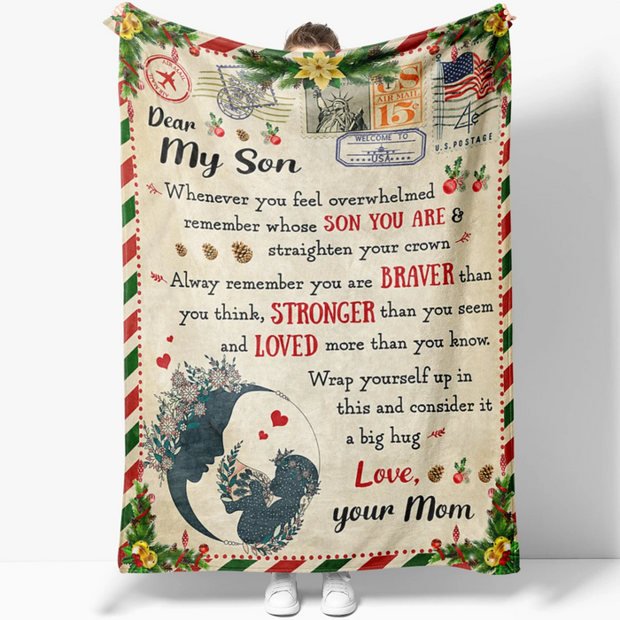 Personalized Airmail Dear My Son Blanket Whenever You Feel Overwhelmed Mom & Baby Printed With Flower Christmas Design