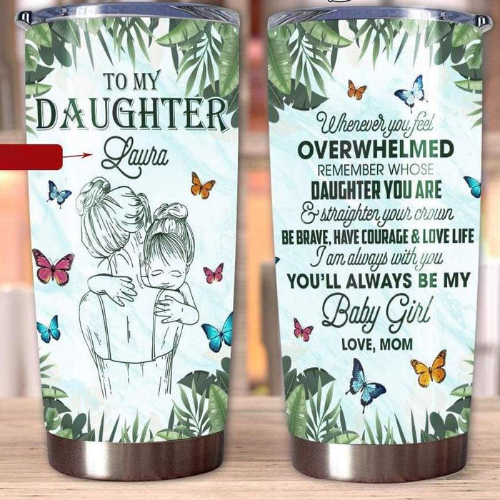 Personalized Tumbler To Daughter Gifts From Mom Tropical Butterflies Be Brave Have Courage Custom Name Travel Cup 20oz