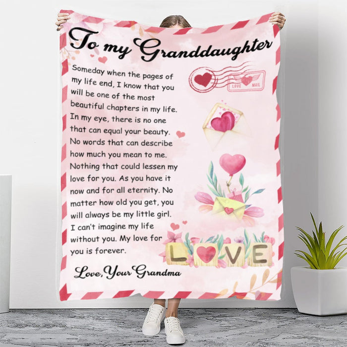 Personalized To My Granddaughter Blanket From Grandma Someday When The Pages Of My Life End Flower Letter Printed