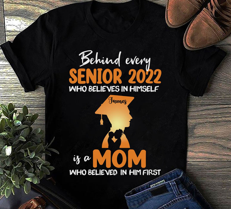 Personalized T-Shirt For Senior Mom Behind Every Senior 2022 Shirt Mom & Son Shirt Graduation Shirt Custom Name