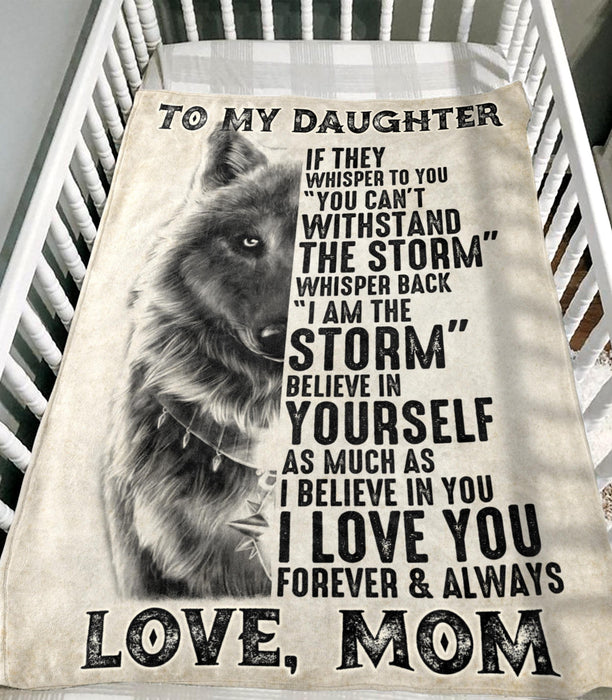 Personalized Blanket To My Daughter From Mom Believe In Yourself Wolf Printed Vintage Design Custom Name