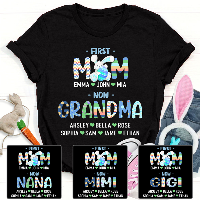 Personalized T-Shirt For Grandma First Mom Now Grandma Cute Bunny With Egg Printed Custom Kids Name Easter Shirt