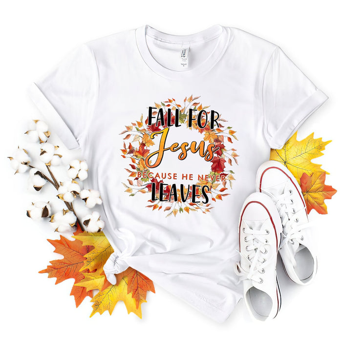 Classic T-Shirt For Christian Lovers Fall For Jesus Because He Never Leaves Shirt Maple Leaf Circle Printed Shirt