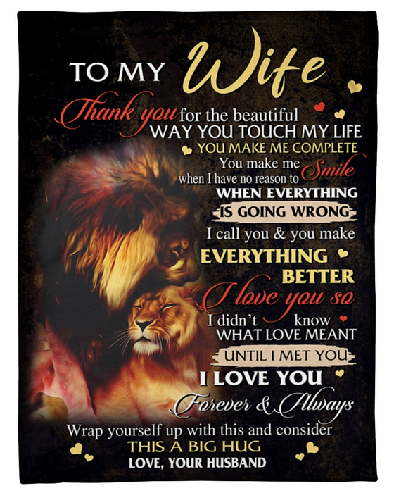 Personalized To My Wife Blanket From Husband Thank You For The Beautiful Way You Touch My Life Romantic Lion Couple