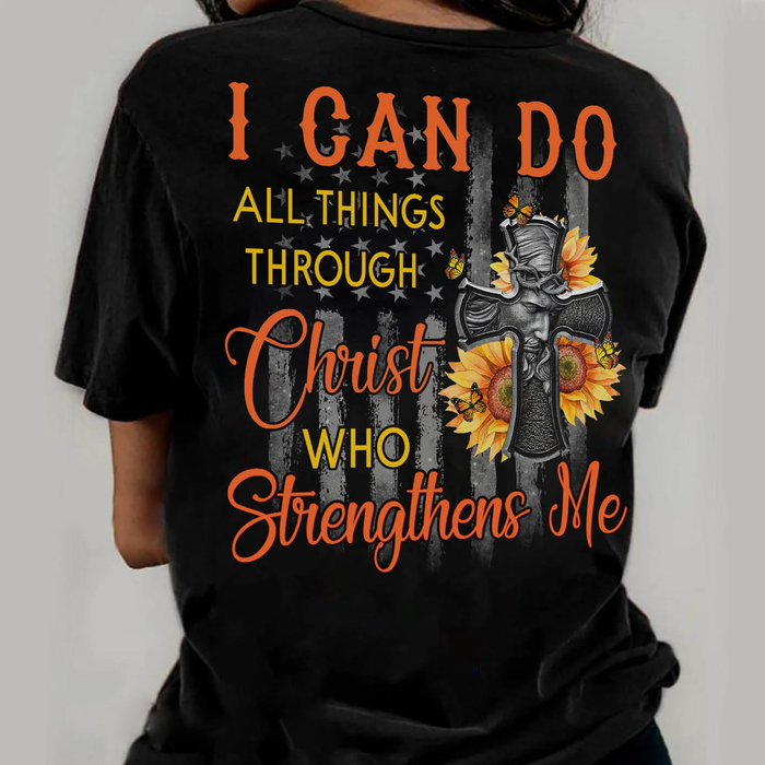 Classic T-Shirt For Women I Can Do All Things Through Christ Jesus Cross US Flag & Sunflower Printed