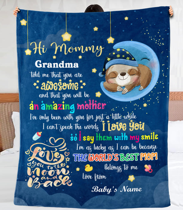 Personalized Hi Mommy Blanket From Newborn Baby Sleeping Sloth Printed Custom Name Grandma Told Me That You Are Awesome