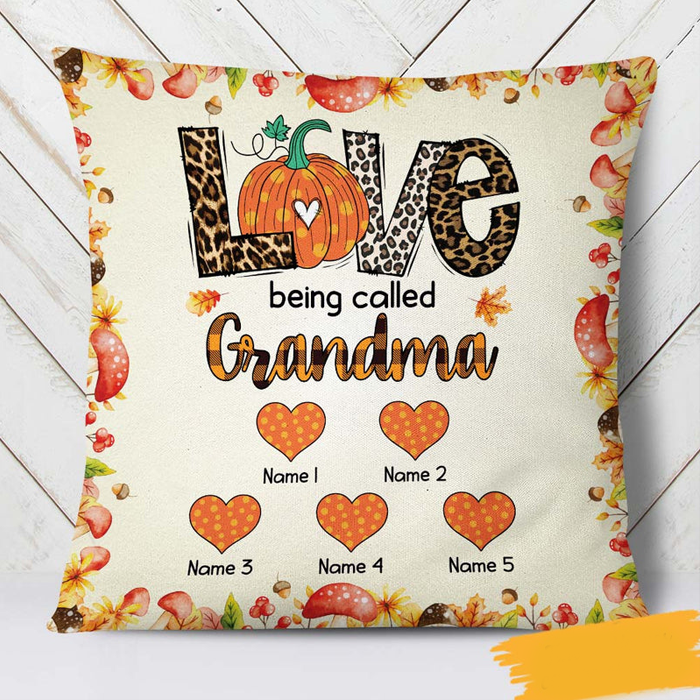 Personalized Square Pillow For Grandma Pumpkin Love Being Called Nana Custom Grandkids Name Sofa Cushion Birthday Gifts