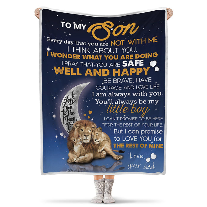 Personalized To My Son Blanket From Dad Every Day That You Are Not With Me Crescent Moon Old Lion & Baby Lion Printed