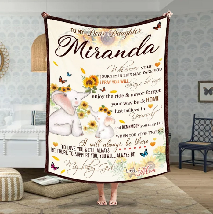 Personalized To My Daughter Blanket Print Cute Elephant & Sunflower Wherever Your Journey In Life May Take Custom Name