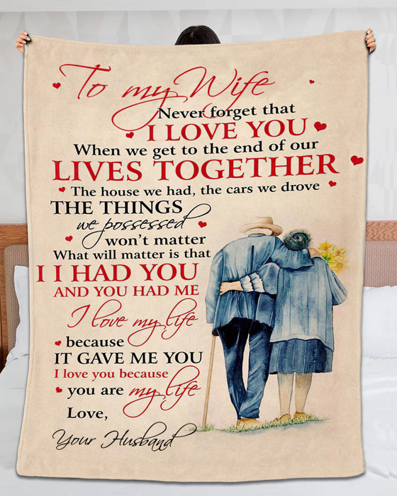 Personalized To My Wife Blanket From Husband Never Forget That I Love You Romantic Old Couple Printed