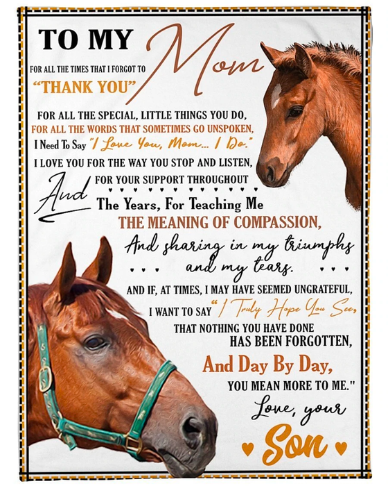 Personalized To My Mom Blanket From Son For All The Times That I Forgot To Thank You Horse Printed Mother'S Day Blanket
