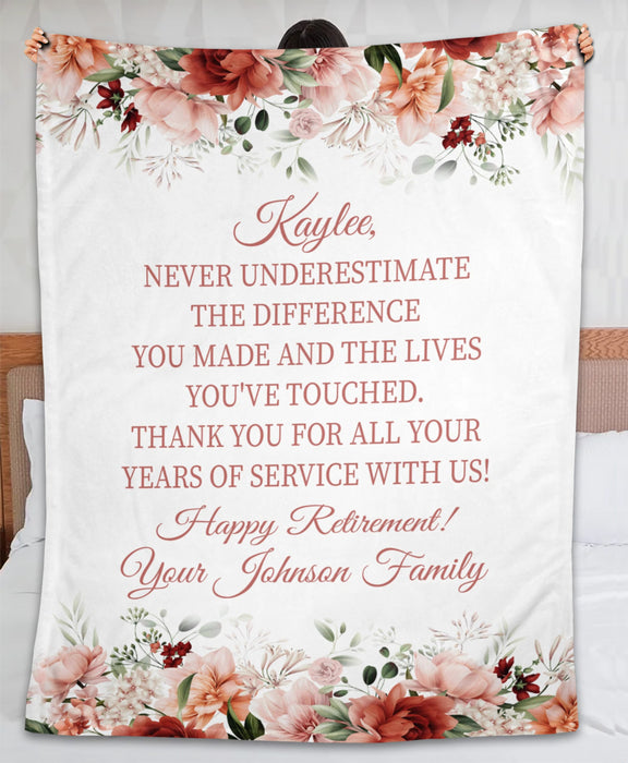 Personalized Retirement Blanket Never Underestimate The Lives You Touched Beautiful Flower Design Custom Name