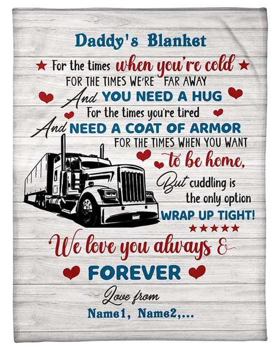 Personalized To My Daddy Blanket From Son Daughter Trucker For The Times You're Tired Custom Name Gifts For Christmas