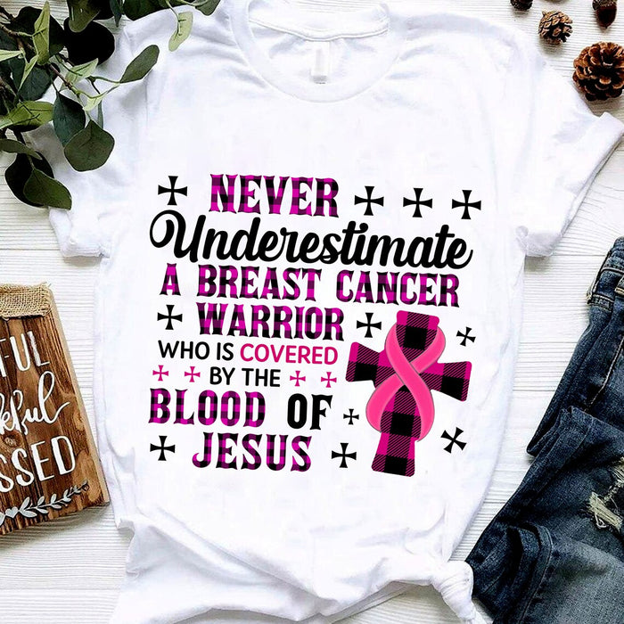 Classic T-Shirt For Women Never Underestimate A Breast Cancer Warrior Jesus Christ Cross & Pink Ribbon Printed