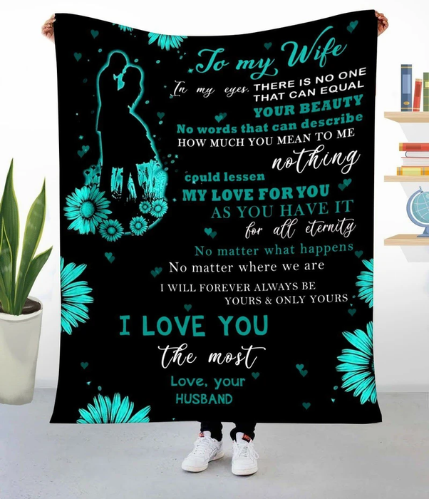 Personalized To My Wife Blanket From Husband I Will Forever Always Be Yours And Only Yours Romantic Couple Printed