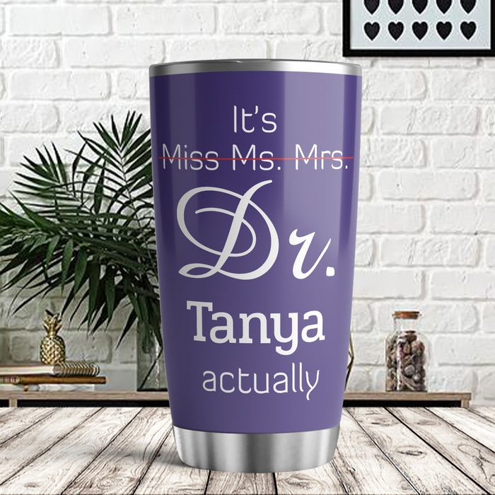 Personalized Doctor Graduation Tumbler For Women Funny Dr Actually Purple Theme Custom Name Doctorate Travel Cup
