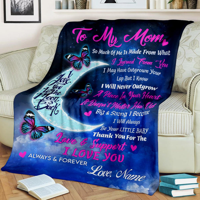Personalized To My Mom Blanket So Much Of Me Is Made From What I Learned From You Crescent Moon & Butterfly