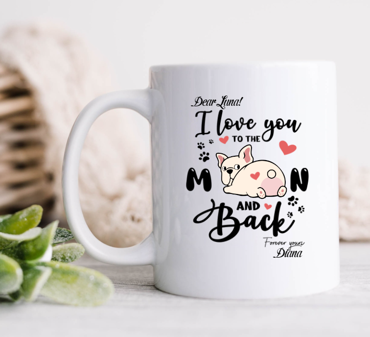 Personalized Coffee Mug Gifts For Dog Lovers I Love You To The Moon And Back Funny Custom Name White Cup For Birthday