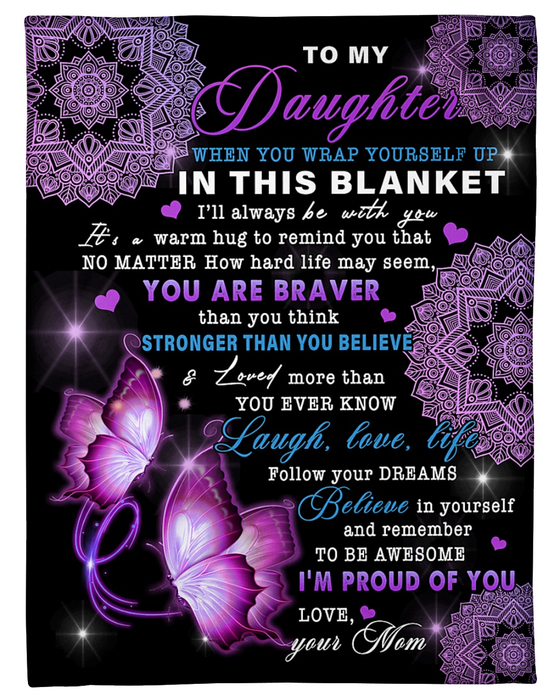 Personalized To My Daughter Blanket From Mom When You Wrap Yourself Up In This Blanket Lotus Flower & Butterfly Printed