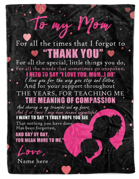 Personalized Blanket To My Mom I Forgot To Thank You Neon Pink Mommy & Son Print Customized Name Blanket Gifts