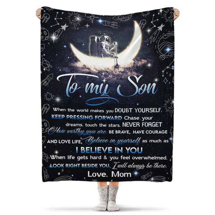 Personalized To My Son Blanket From Mom When The World Make You Doubt Yourself Astronaut & Crescent Moon Printed