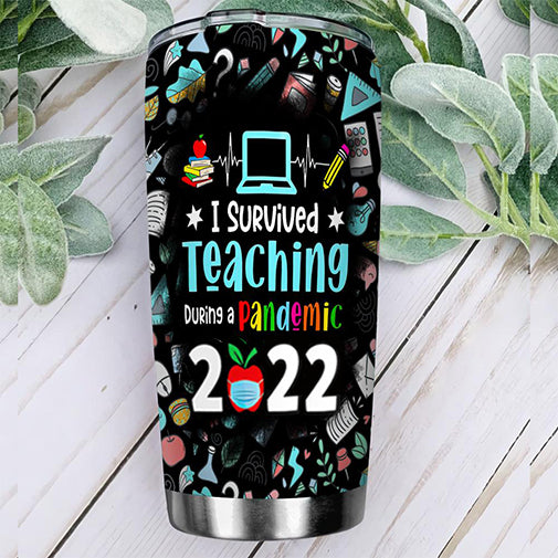 Personalized Tumbler Gifts For Teacher I Survived Teaching During Pandemic 2022 20oz Cup Custom Name For Back To School