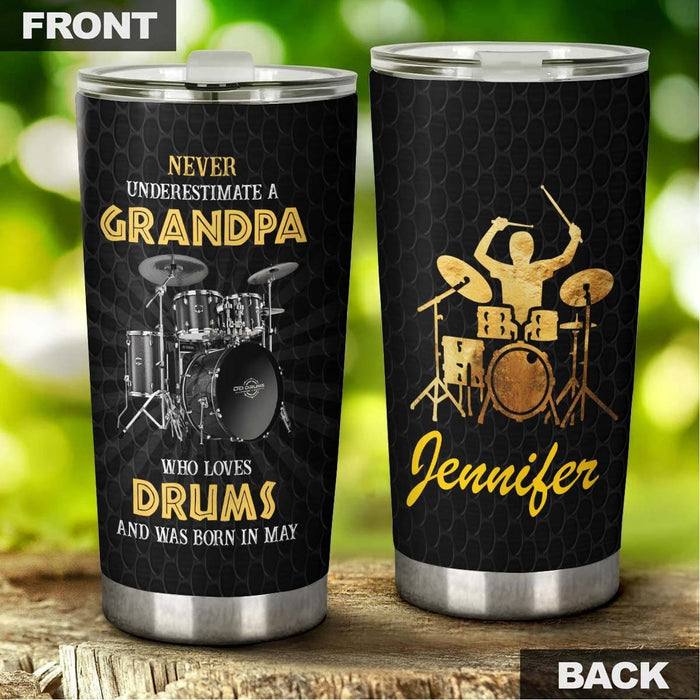 Personalized Tumbler For Grandpa From Grandkids Loves Playing Drums And Born In May Custom Name Travel Cup Xmas Gifts