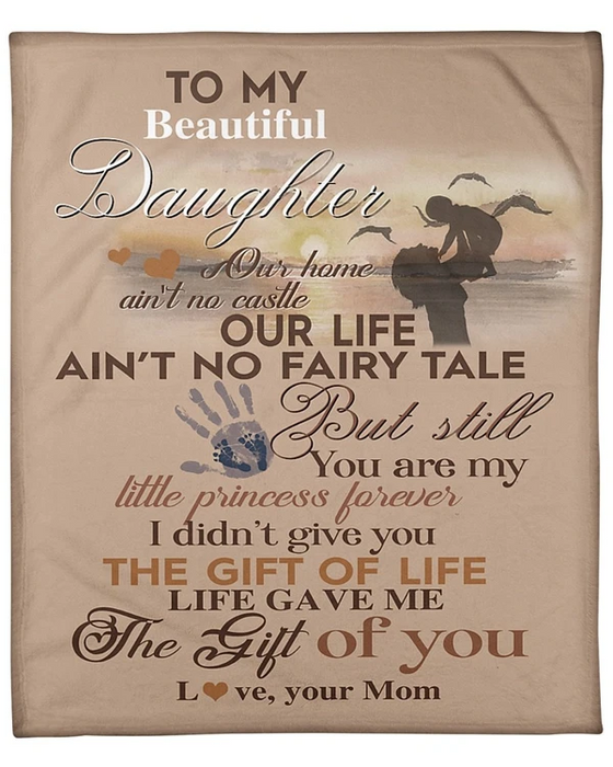 Personalized To My Beautiful Daughter Fleece Blanket From Mom Life Gave Me The Gift Of You Mom Holding Kid Beach Print