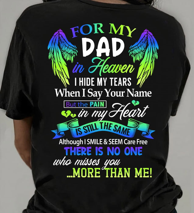 Personalized T-Shirt For My Dad In Heaven I Hide My Tears When I Say Your Name Angle Wings Printed Sympathy Gift Ideas
