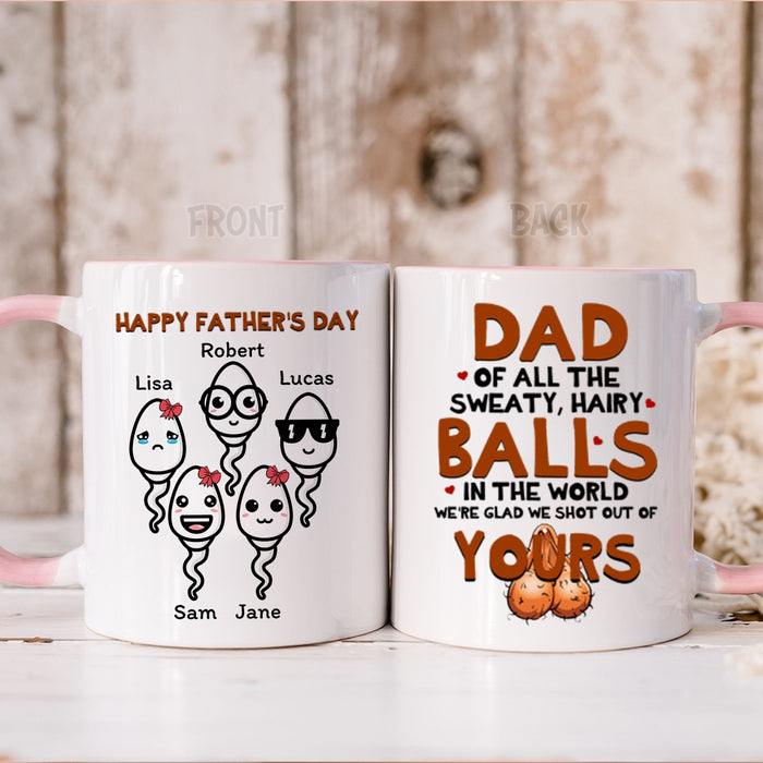Personalized Accent Mug For Dad Glad We Shot Out Of Your Balls Funny Naughty Sperm Custom Kids Name 11 15oz Cup