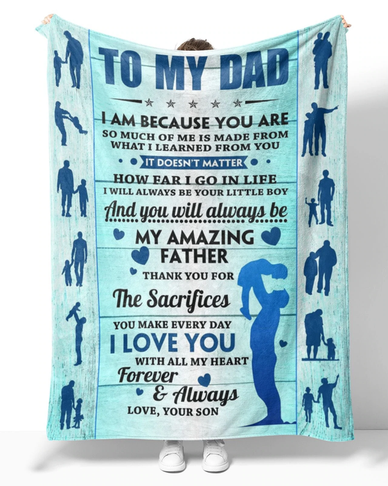 Personalized Blanket To My Dad From Son I Am Because You Are Dad & Son Ideas Star And Heart Printed Custom Name