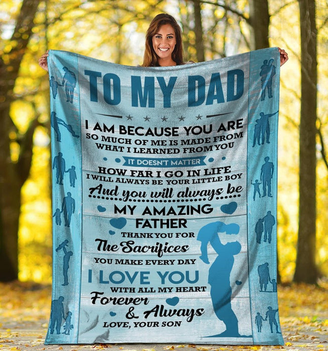Personalized Fleece Sherpa Blanket To My Dad From Son I Am Because You Are Custom Name Father And Son Moments Print