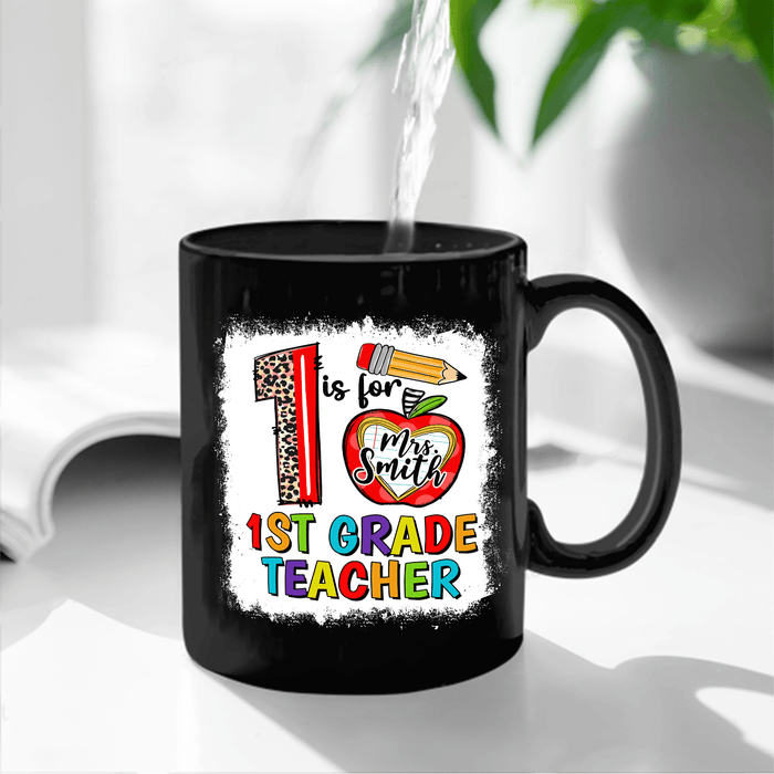 Personalized Coffee Mug For Teacher 1 Is For 1st Grade Teacher Custom Name Ceramic Black Cup Gifts For Back To School