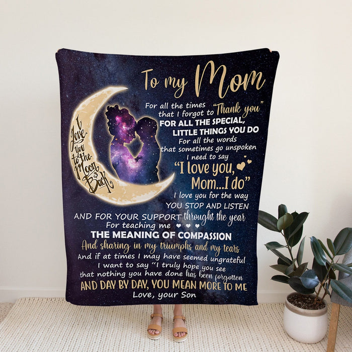 Personalized To My Mom Blanket From Son For All The Time That I Forgot To Thank You Mum & Baby Boy With Moon Printed