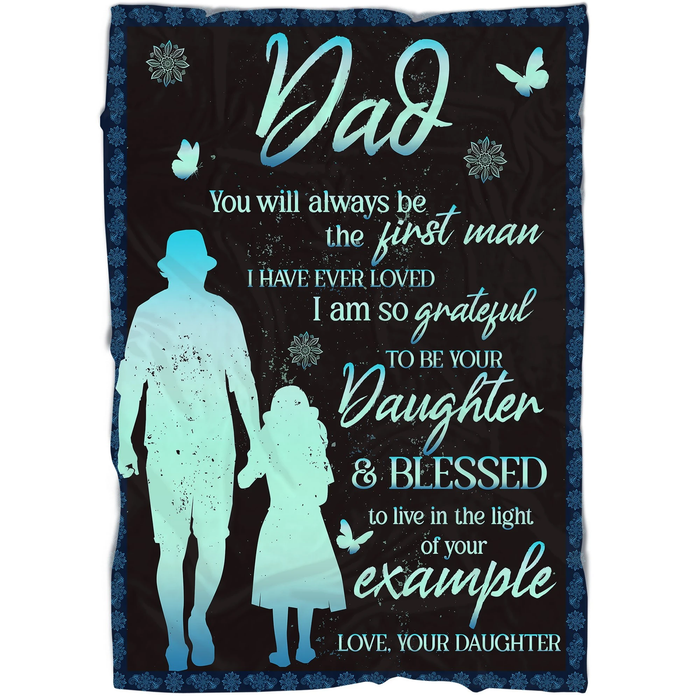 Personalized Blanket For Dad From Daughter Blessed To Live In The Light Of Your Example Butterflies & Flower Printed